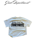 'BABY HOP ON FORTNITE' TEE  ⊹